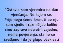 “Ostavio sam vjerenicu na dan vjenčanja…”