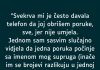 “Svekrva mi je često davala telefon da joj obrišem poruke, sve, jer nije umjela…”