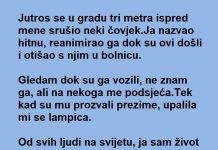 Spasio je Č0VEKA na ulici ali kada je SHVATI0 ko je 0N nije mogao da VERUJE da se ŽIVOT tako poigrao sa njim…
