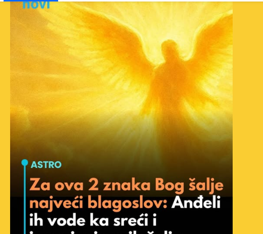 Dva horoskopska znaka kojima Bog šalje najveći blagoslov: sreća i ispunjenje želja su na putu