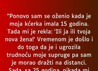 “Ponovo sam se oženio kada je moja kćerka imala 15 godina…